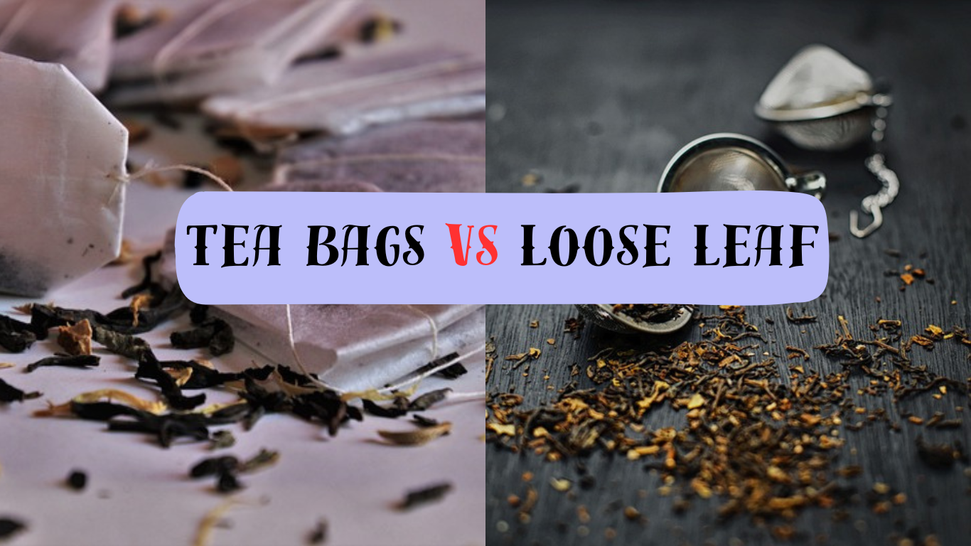 tea bag vs loose leaf