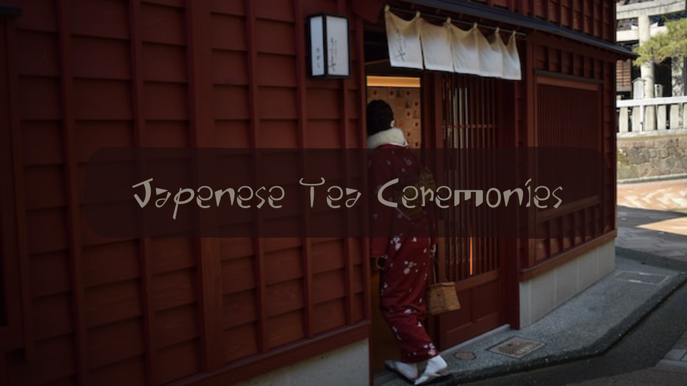 Japanese Tea Ceromonies