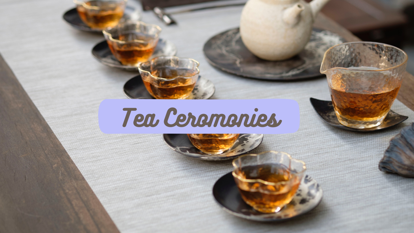 Tea Ceremonies around the world