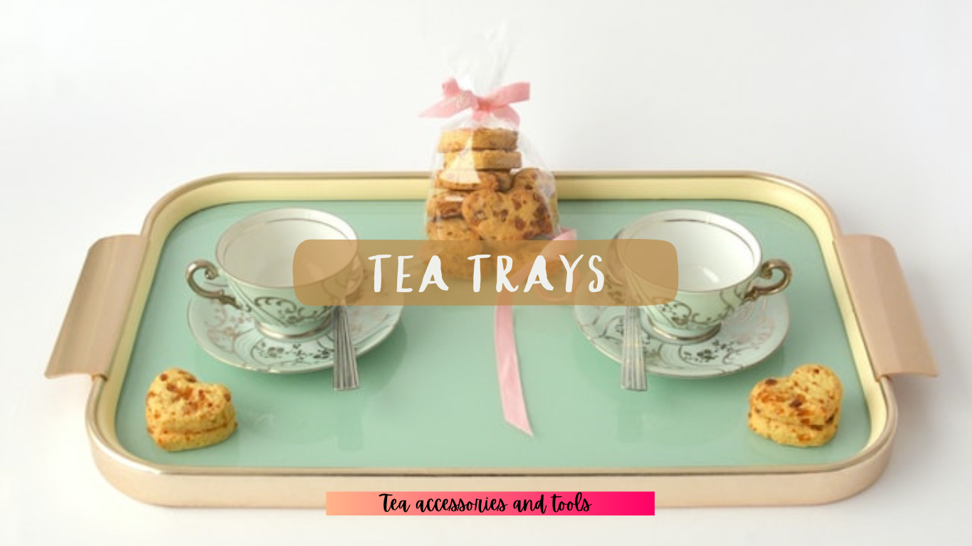 Tea Trays