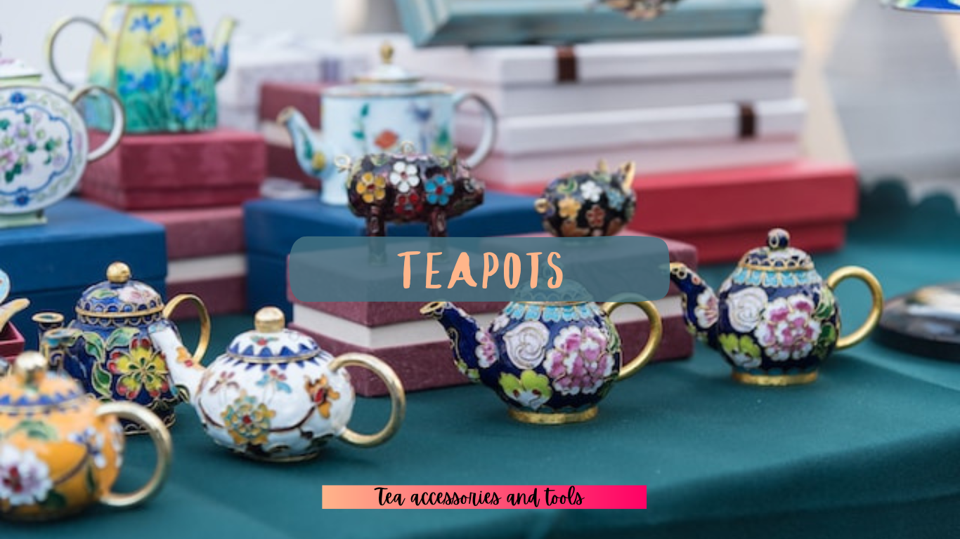 Teapots – A Comprehensive Guide