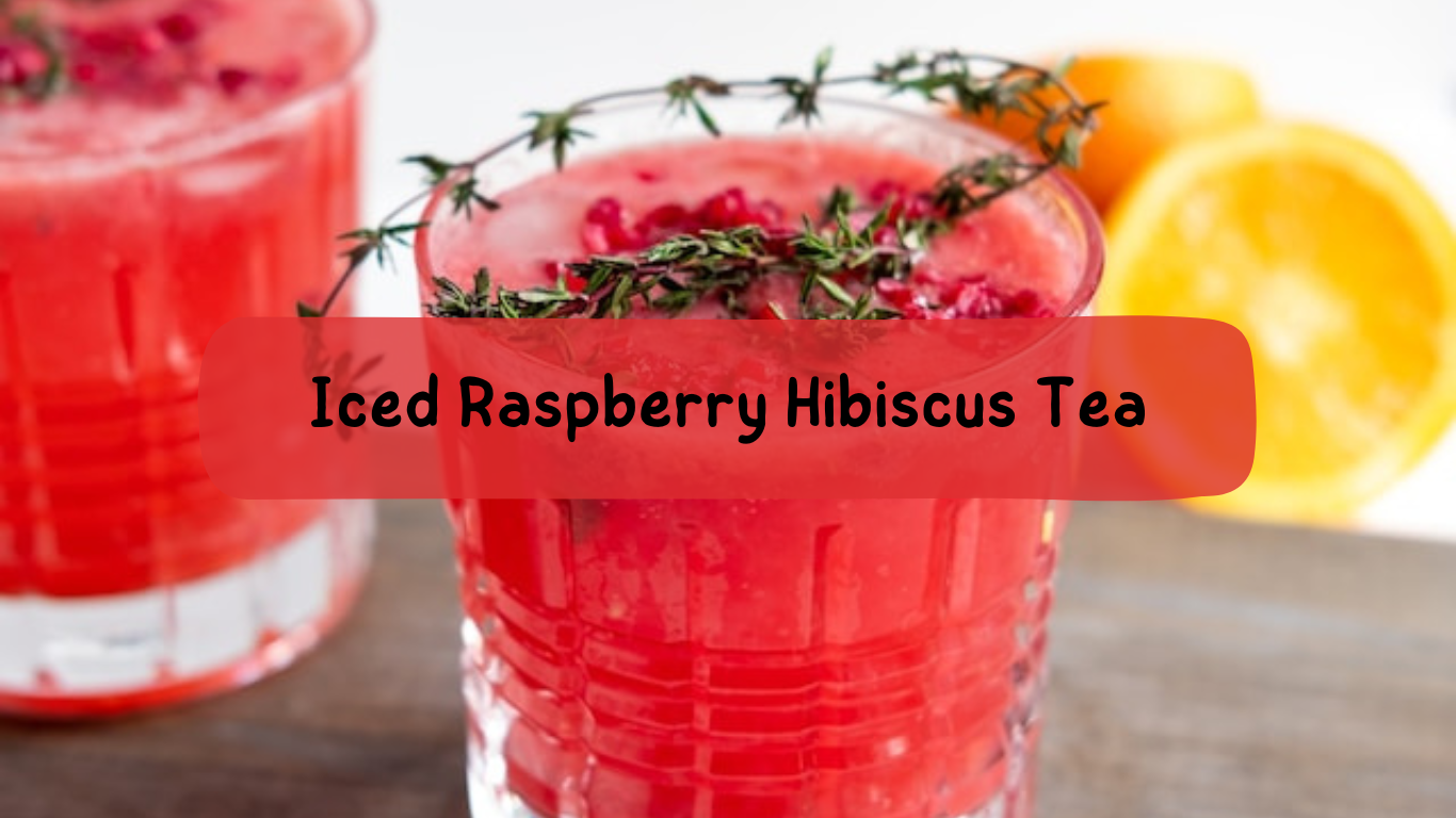 Iced Raspberry Hibiscus Tea