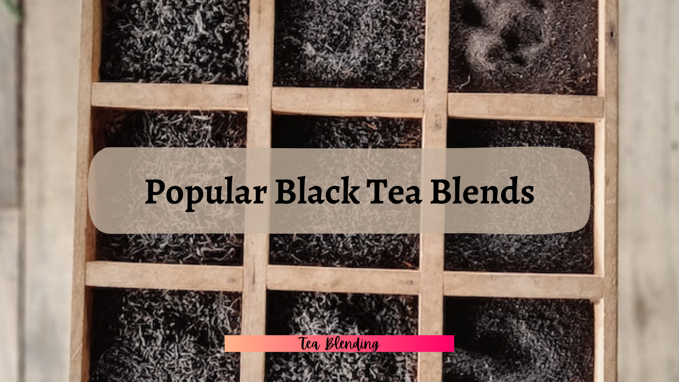 popular black tea blends