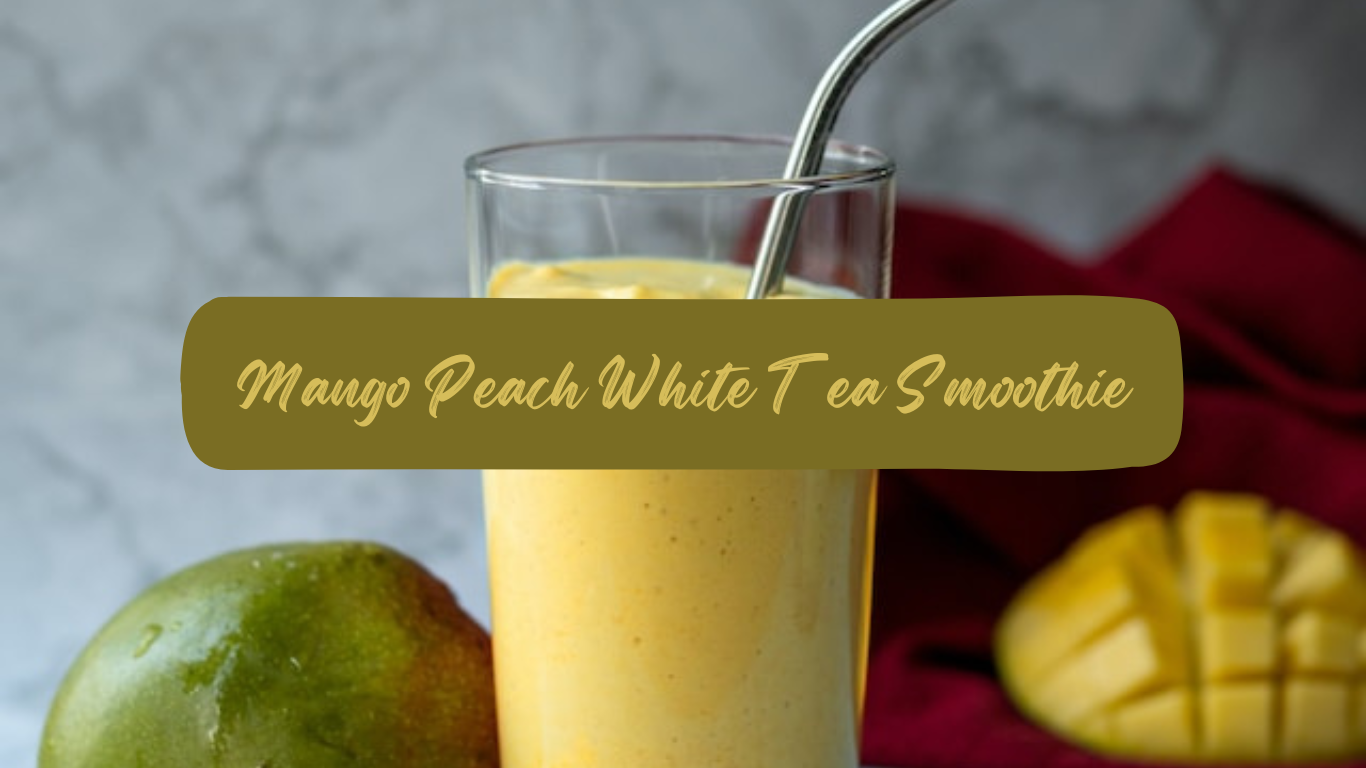 Mango Peach White Tea Smoothie