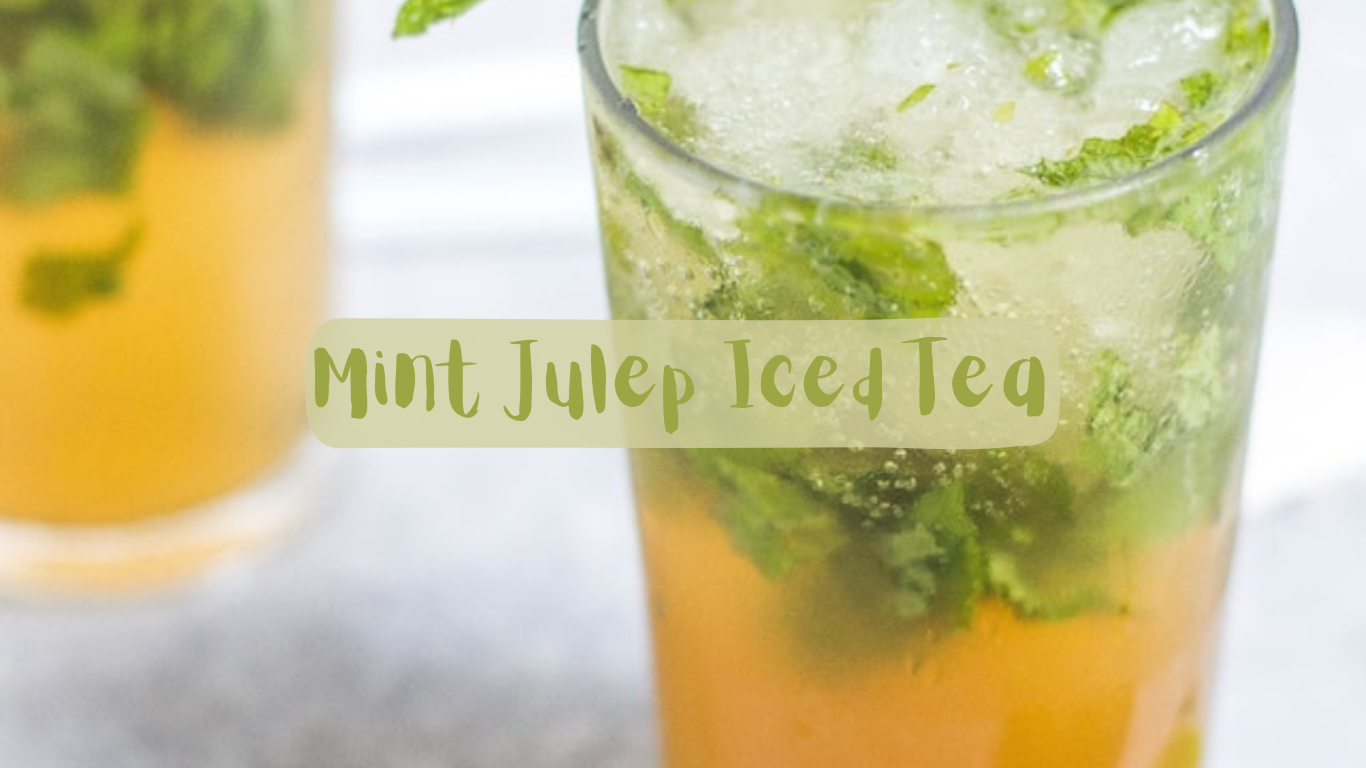 Mint Julep Iced Tea