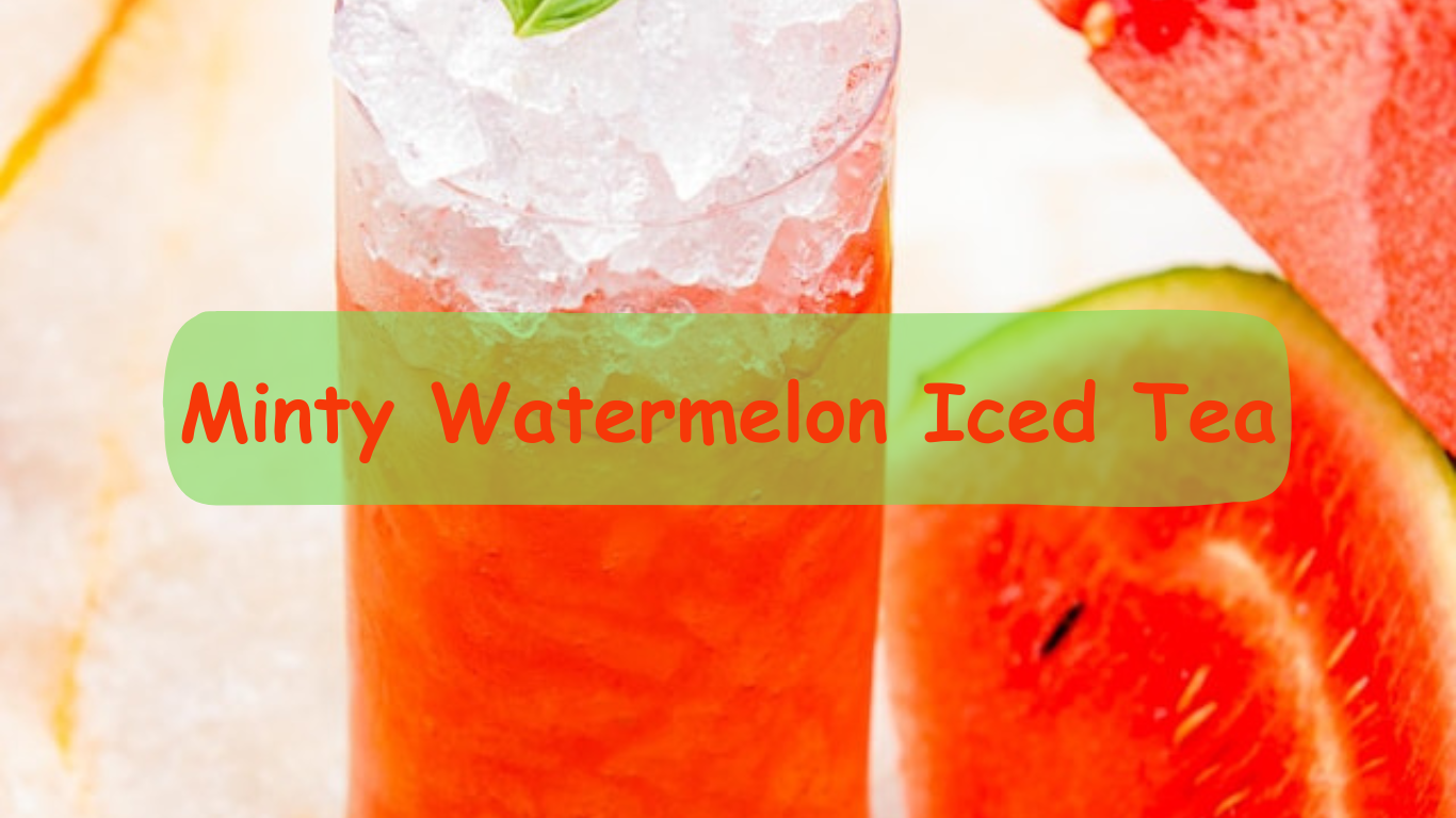 Minty Watermelon Iced Tea