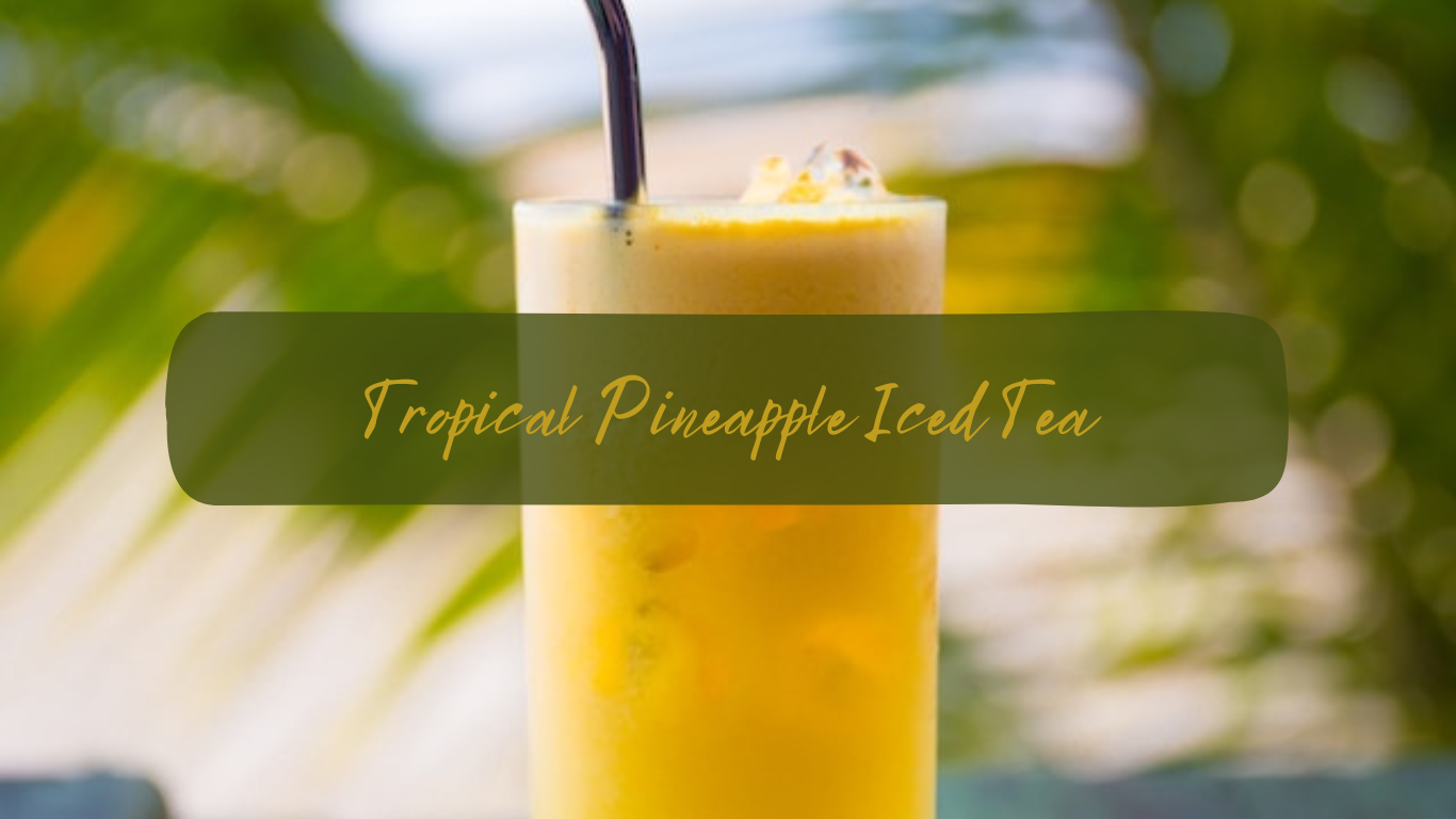 Tropical Pineapple Iced Tea