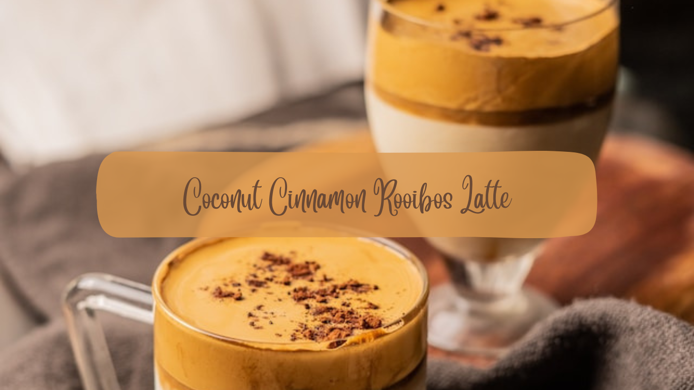 Coconut Cinnamon Rooibos Latte