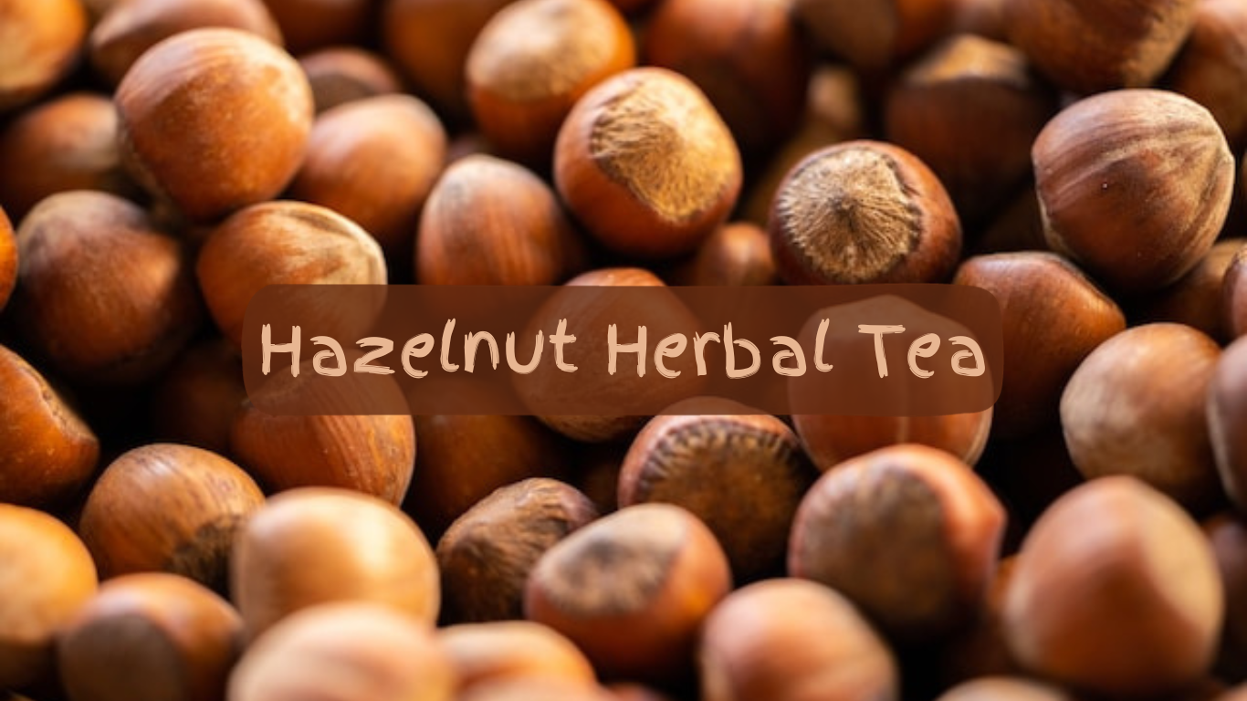 Hazelnut Herbal Tea