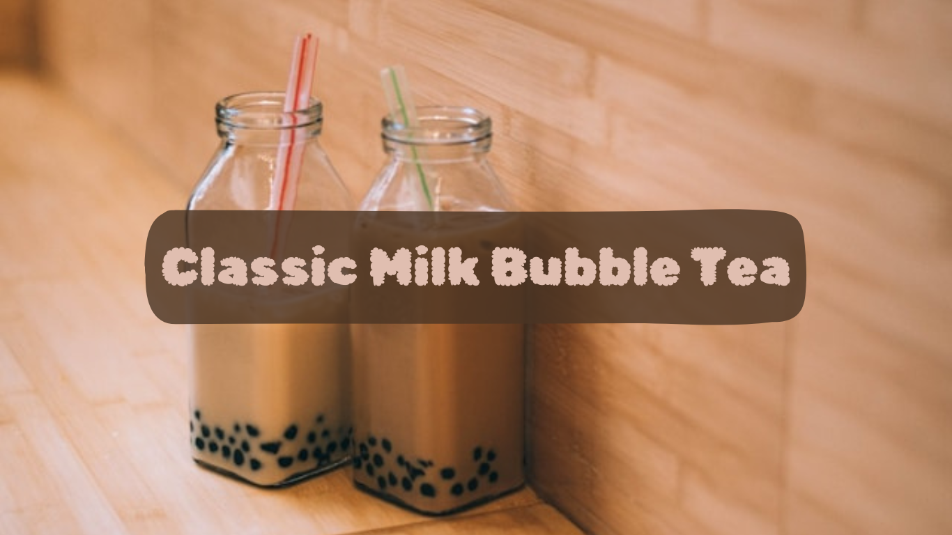 Classic Milk Bubble Tea