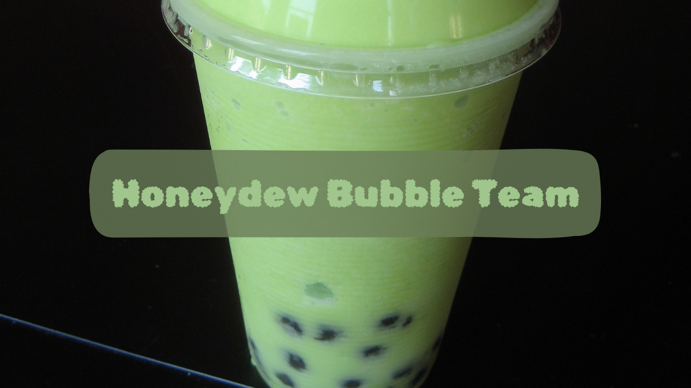 Honeydew Bubble Team