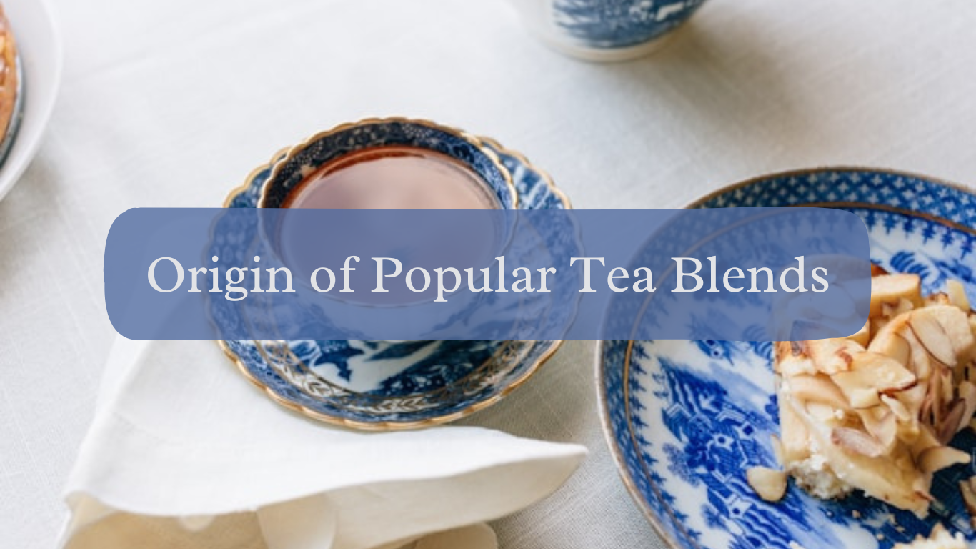 Origin of popular tea blends