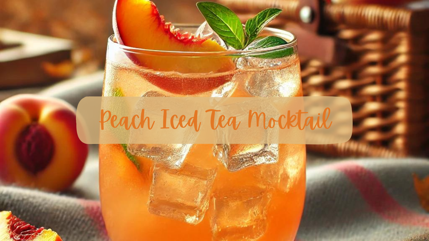 Peach Iced Tea Mocktail: A Perfect Balance of Sweet and Crisp